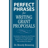 Perfect Phrases for Writing Grant Proposals
