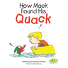 How Mack Found His Quack