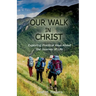 Our Walk in Christ