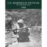U.S. Marines in the Vietnam War: An Expanding War 1966