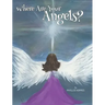 Where Are Your Angels?