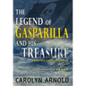The Legend of Gasparilla and His Treasure