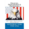 Policies, Procedures & Protocols: of the National Republic