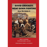 David Crockett Went Down Fighting: How We Know It