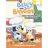 Bluey and Bingo's Fancy Restaurant Cookbook: Yummy Recipes, for Real Life