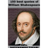 150 best quotes of William Shakespeare