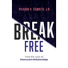 Break Free from the Cycle of Destructive Relationships