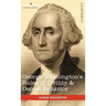 George Washington's Rules of Civility & Decent Behavior