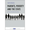 Parents, Poverty and the State: 20 Years of Evolving Family Policy