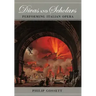 Divas and Scholars: Performing Italian Opera