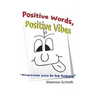 Positive Words, Positive Vibes