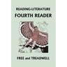READING-LITERATURE Fourth Reader (Black and White Edition) (Yesterday's Classics)