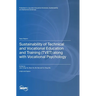 Sustainability of Technical and Vocational Education and Training (TVET) along with Vocational Psychology