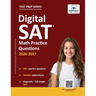 Digital SAT Math Practice Questions: (Test Prep) 530+ Practice Questions with Detailed Explanations & a Full-Length Sectional Test to Boost Your 2026-
