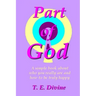 Part of God: A simple book about who you really are, and how to be truly happy