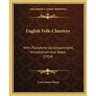English Folk-Chanteys: With Pianoforte Accompaniment, Introduction and Notes (1914)