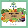 Englisi Farsi Persian Books Vegetables Sabzíját: In Persian, English & Finglisi: Vegetables Sabzíját