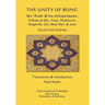 The Unity of Being - Ibn 'Arabi & his follower/poets - Auhad ud-din, 'Iraqi, Shabistari, Maghribi, Jili, Shah Da'i & Jami: Selected Poems