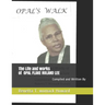 Opal's Walk: The Life and Works of Opal Lee