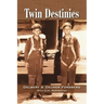 Twin Destinies