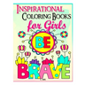 inspirational coloring book for girls be brave: For Kids Ages 3-9 years old
