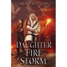 Daughter of Fire & Storm