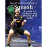 Strength and Conditioning for Squash: A guide for coaches and athletes of all levels