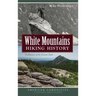 White Mountains Hiking History: Trailblazers of the Granite State