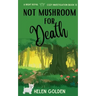 Not Mushroom For Death