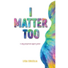 I Matter Too