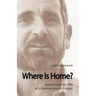 Where Is Home? Stories from the Life of a German-Jewish Emigre