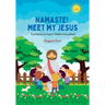 Namaste! Meet My Jesus