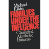 Families Under the Influence: Changing Alcoholic Patterns