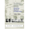 The Making of American Liberal Theology: Idealism, Realism, and Modernity 1900-1950