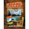 Alamo Village: How a Texas Cattleman Brought Hollywood to the Old West (hardback)
