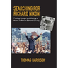 Searching for Richard Nixon: Finding Refuge and Making a Home in Prince Edward County