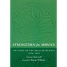 Strengthen for Service: One Hundred Years of the English Hymnal 1906-2006