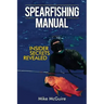 Spearfishing Manual: Insider Secrets Revealed