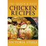 101 Quick & Easy Chicken Recipes