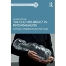 The Culture-Breast in Psychoanalysis: Cultural Experiences and the Clinic