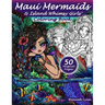 Maui Mermaids & Island Whimsy Girls Coloring Book