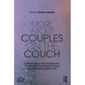 More About Couples on the Couch: Approaching Psychoanalytic Couple Psychotherapy from an Expanded Perspective