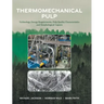 Thermomechanical Pulp: Technology, Energy Requirements, Pulp Quality Characteristics and Morphological Aspects