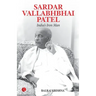 Sardar Vallabhabhai Patel India's Iron Man