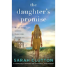 The Daughter's Promise: A completely gripping and emotional page turner