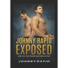 Johnny Rapid Exposed: How The Star Triumphed Over His Past