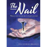 The Nail: What Could You Be In God's Hand?