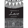 A Dictionary of Lace
