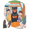 The Great Turkey Chase