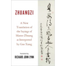 Zhuangzi: A New Translation of the Sayings of Master Zhuang as Interpreted by Guo Xiang